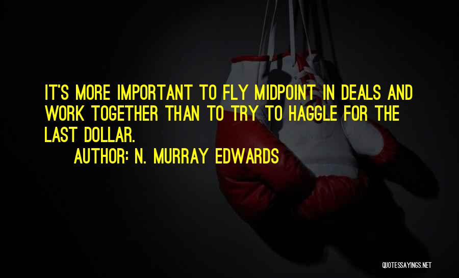 Last Try Quotes By N. Murray Edwards