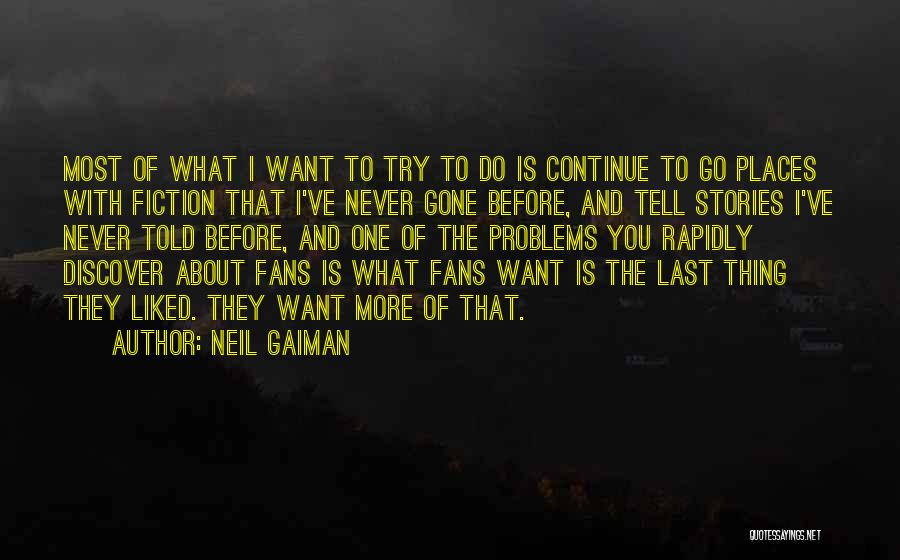 Last Try Quotes By Neil Gaiman