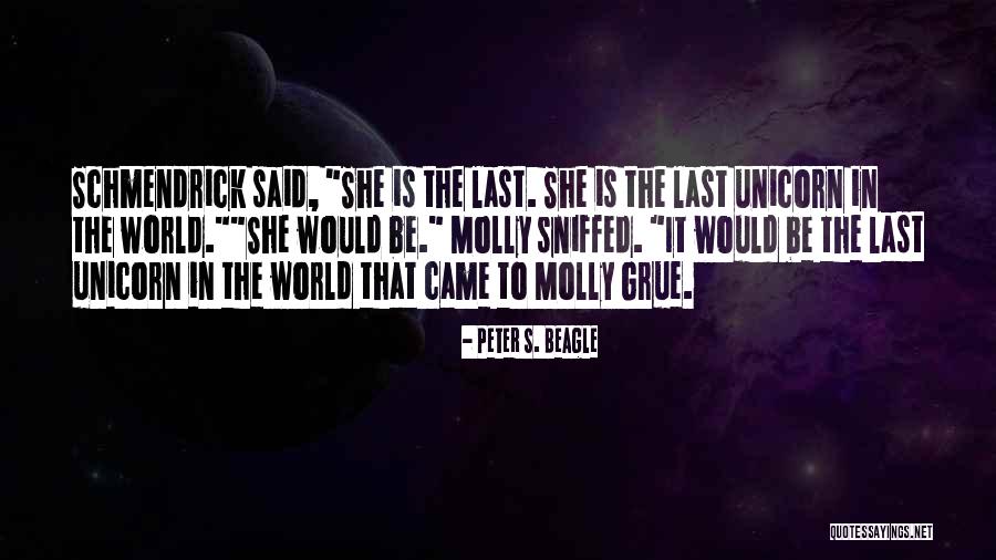 Last Unicorn Molly Grue Quotes By Peter S. Beagle Last Unicorn Molly Grue Quotes By Peter S. Beagle