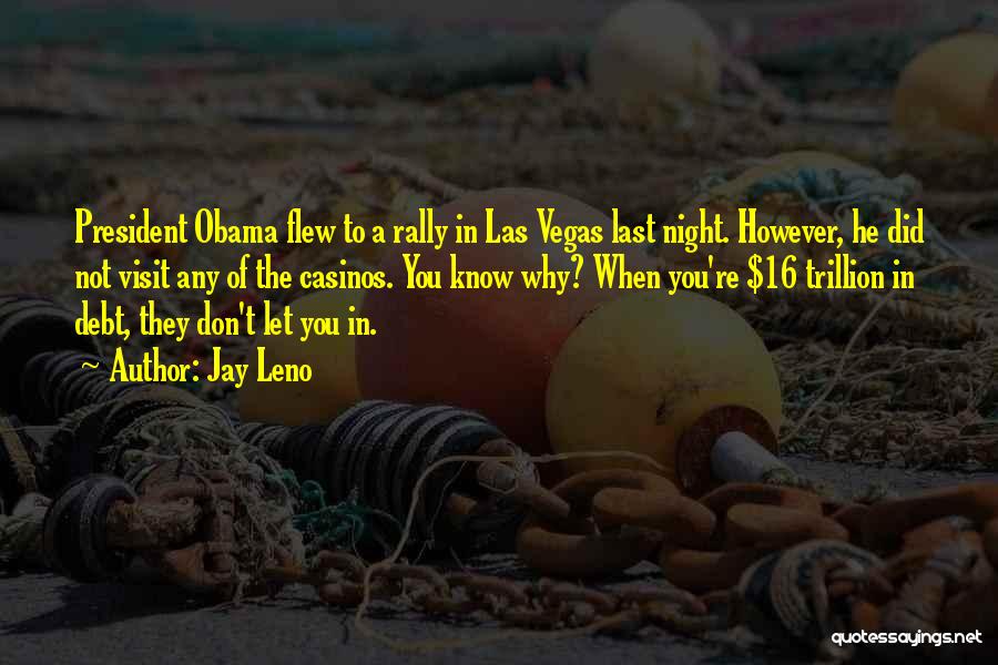 Last Vegas Best Quotes By Jay Leno