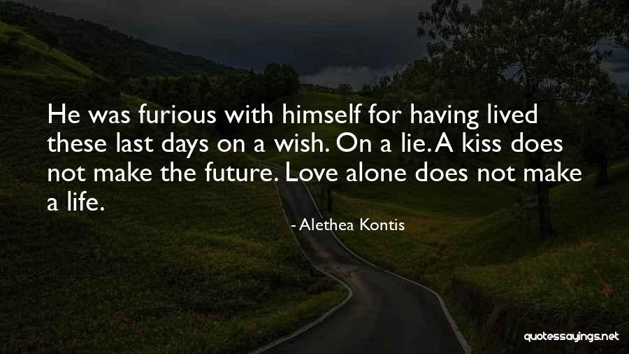 Last Wish Quotes By Alethea Kontis Last Wish Quotes By Alethea Kontis