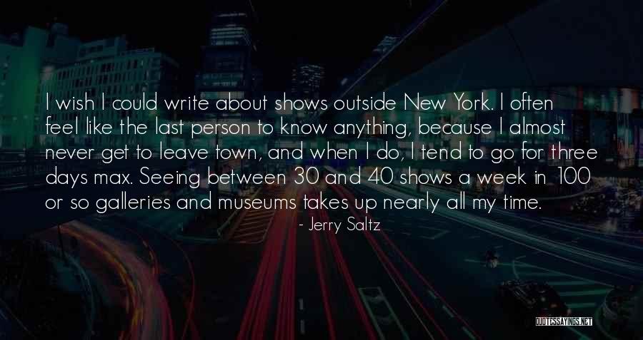 Last Wish Quotes By Jerry Saltz Last Wish Quotes By Jerry Saltz