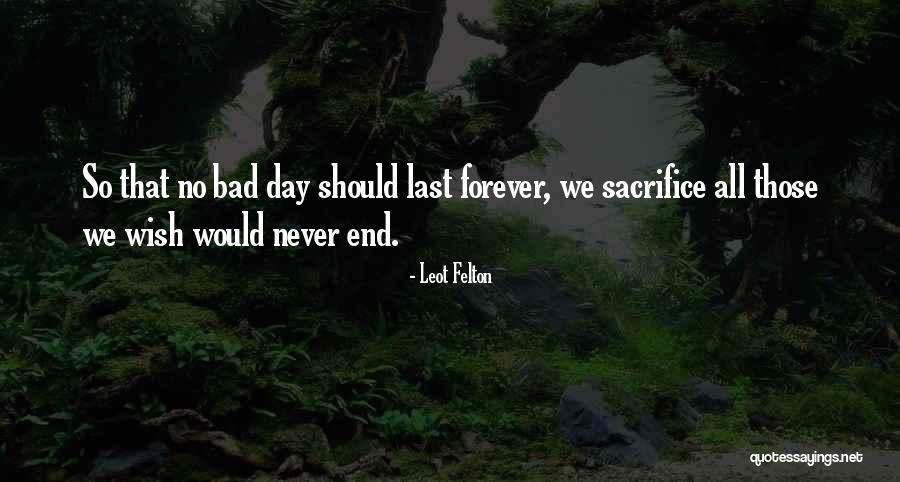 Last Wish Quotes By Leot Felton Last Wish Quotes By Leot Felton