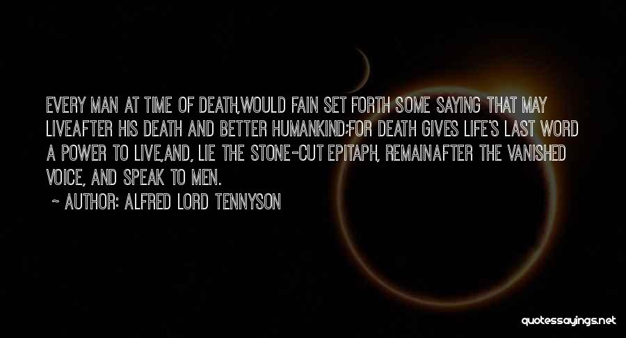 Last Word Of Life Quotes By Alfred Lord Tennyson