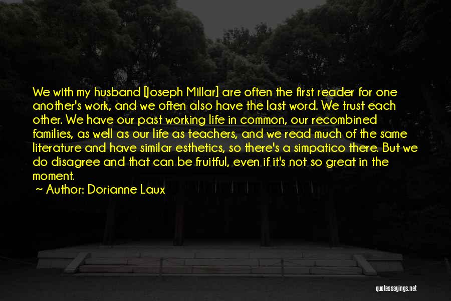 Last Word Of Life Quotes By Dorianne Laux