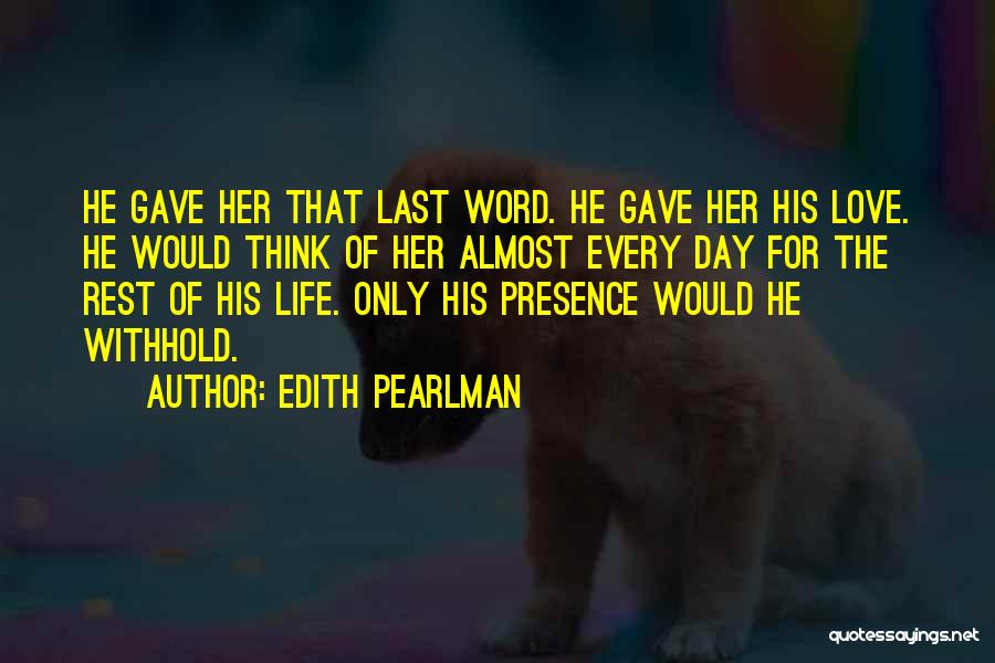 Last Word Of Life Quotes By Edith Pearlman