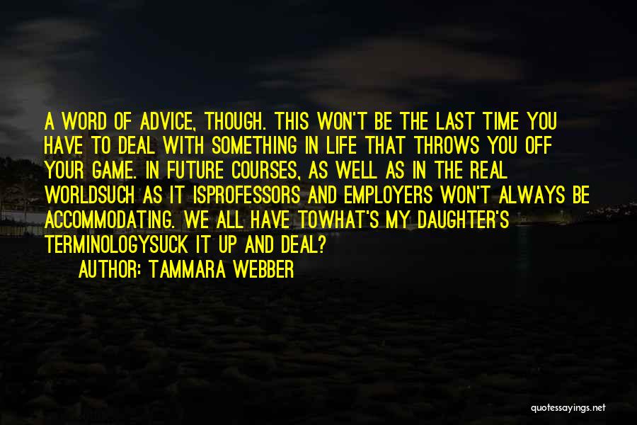 Last Word Of Life Quotes By Tammara Webber