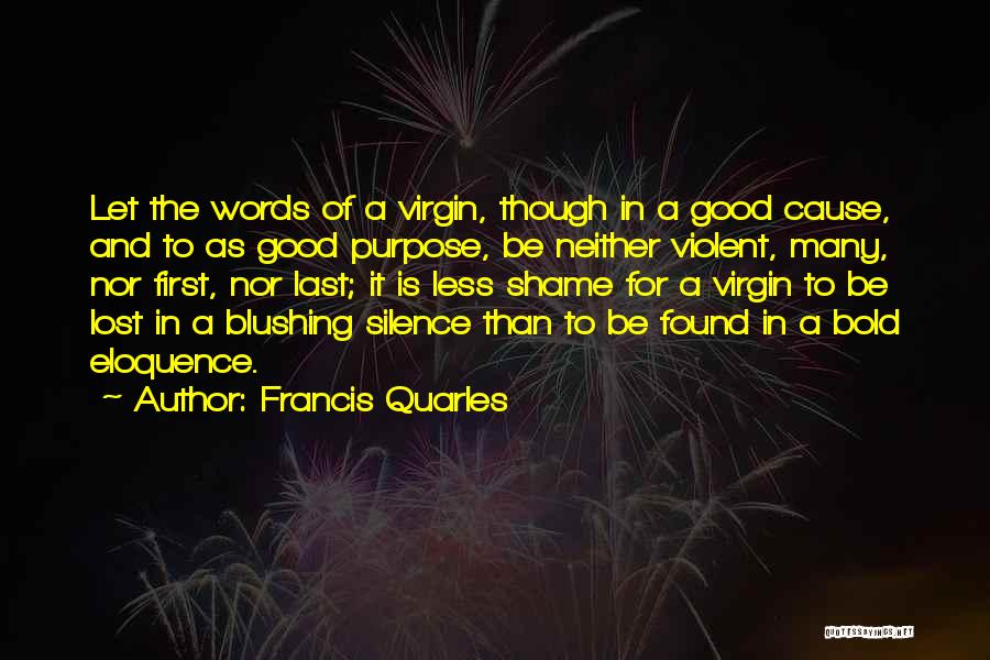 Last Words Quotes By Francis Quarles