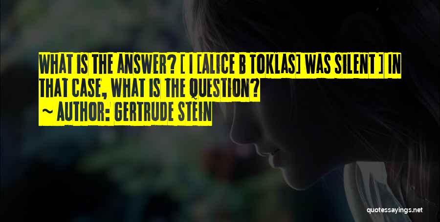Last Words Quotes By Gertrude Stein