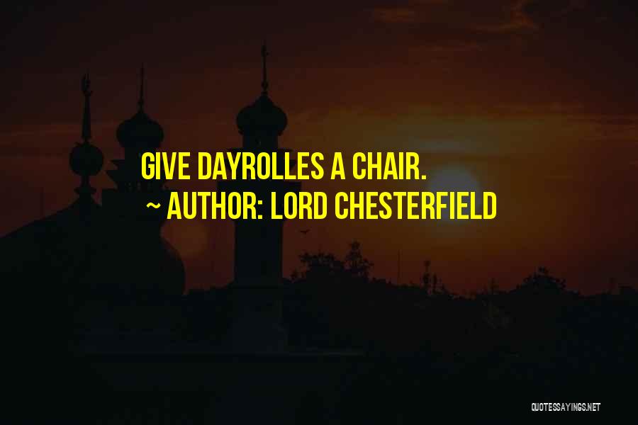 Last Words Quotes By Lord Chesterfield