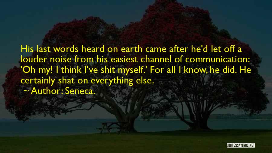 Last Words Quotes By Seneca.