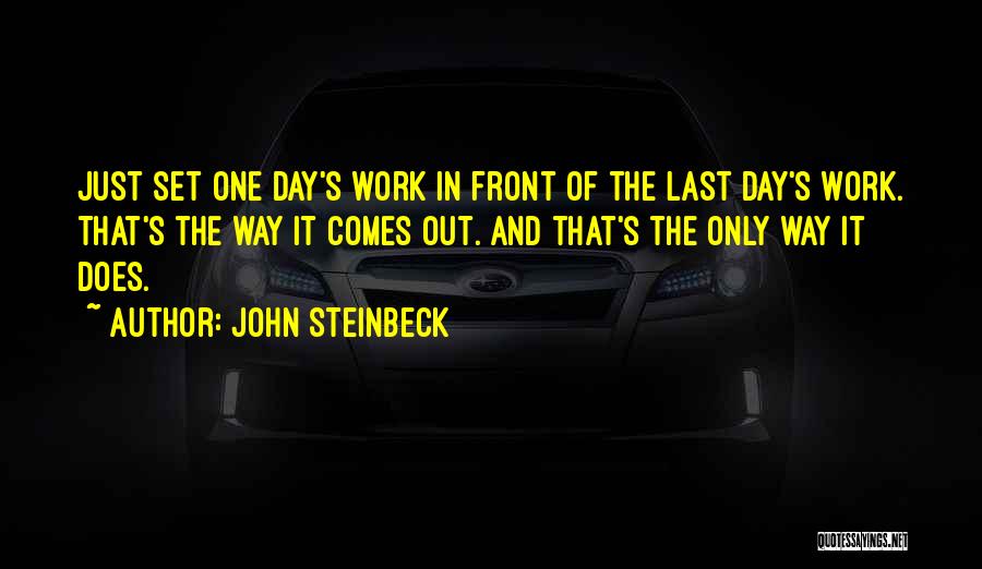 Last Work Day Quotes By John Steinbeck