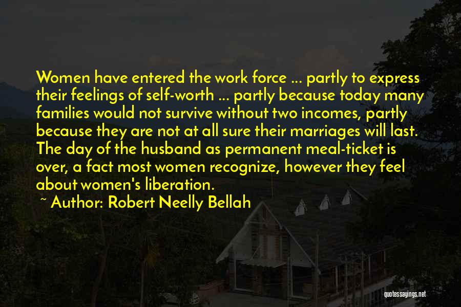 Last Work Day Quotes By Robert Neelly Bellah