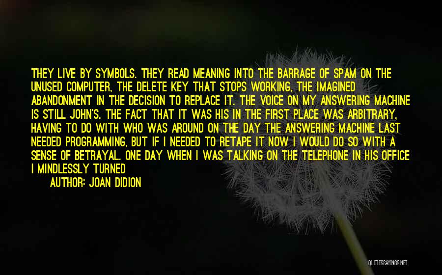 Last Working Day Quotes By Joan Didion