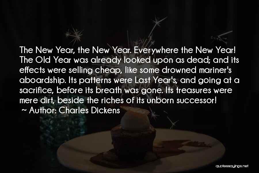 Last Year And New Year Quotes By Charles Dickens