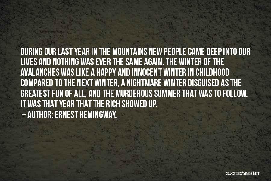 Last Year And New Year Quotes By Ernest Hemingway,