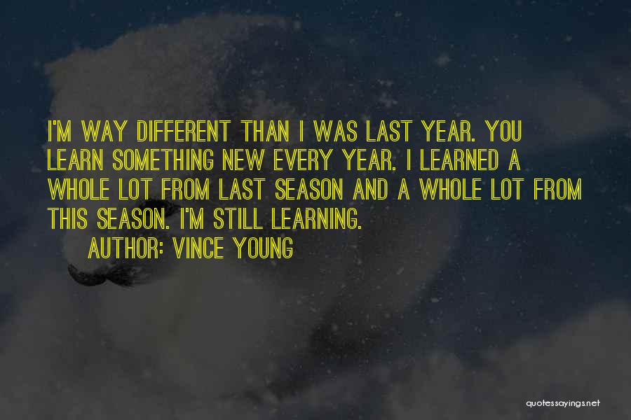 Last Year And New Year Quotes By Vince Young