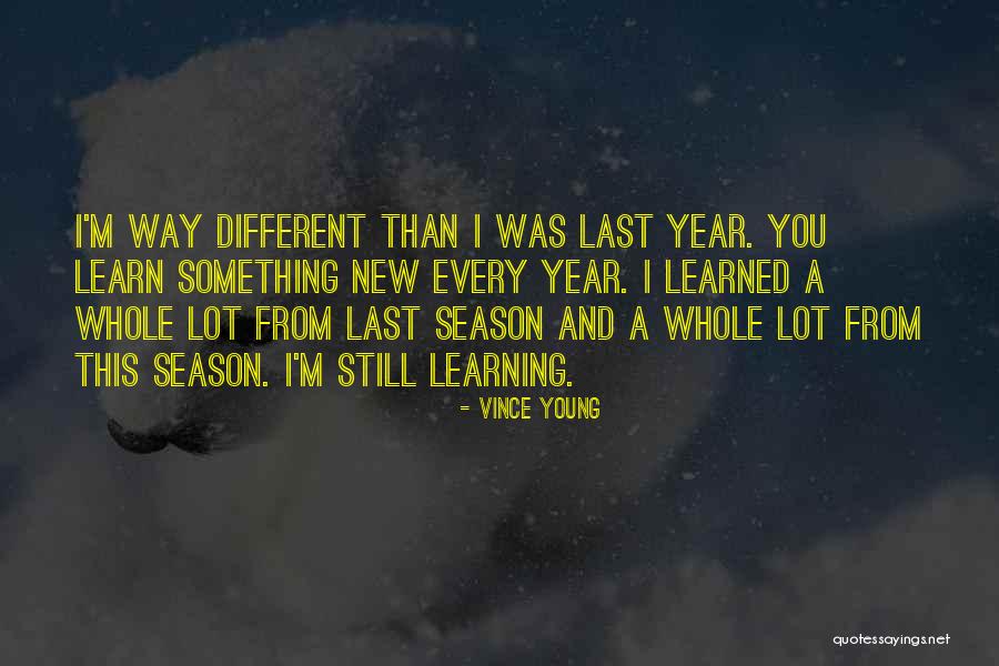 Last Year And New Year Quotes By Vince Young