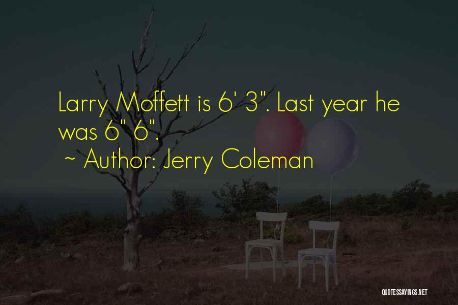 Last Year Funny Quotes By Jerry Coleman