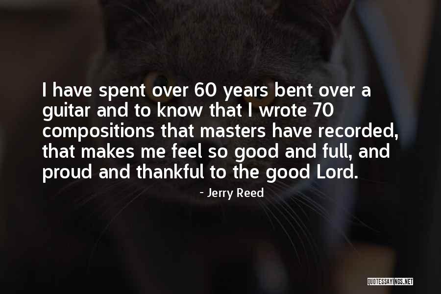 Lastarria Santiago Quotes By Jerry Reed Lastarria Santiago Quotes By Jerry Reed