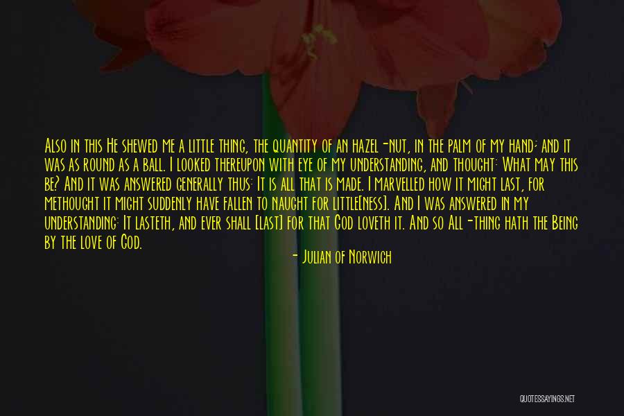 Lasteth Quotes By Julian Of Norwich Lasteth Quotes By Julian Of Norwich