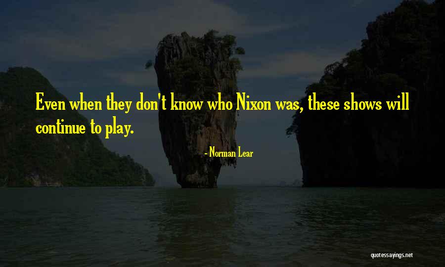 Lastikten Quotes By Norman Lear Lastikten Quotes By Norman Lear