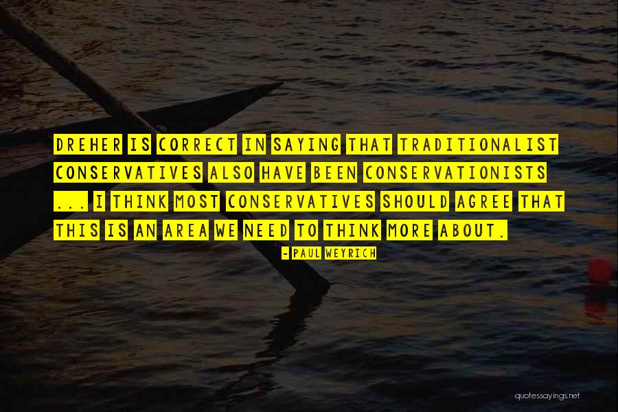 Lastime Simplemente Quotes By Paul Weyrich Lastime Simplemente Quotes By Paul Weyrich