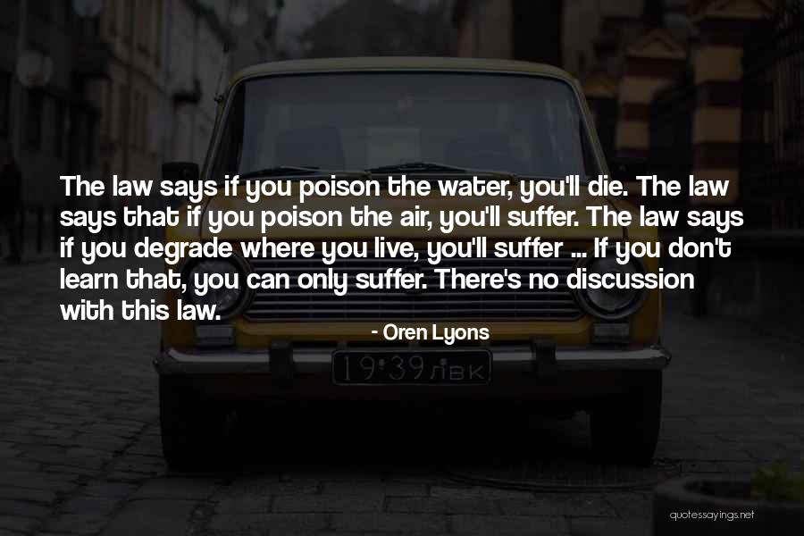Lastimosamente Quotes By Oren Lyons Lastimosamente Quotes By Oren Lyons