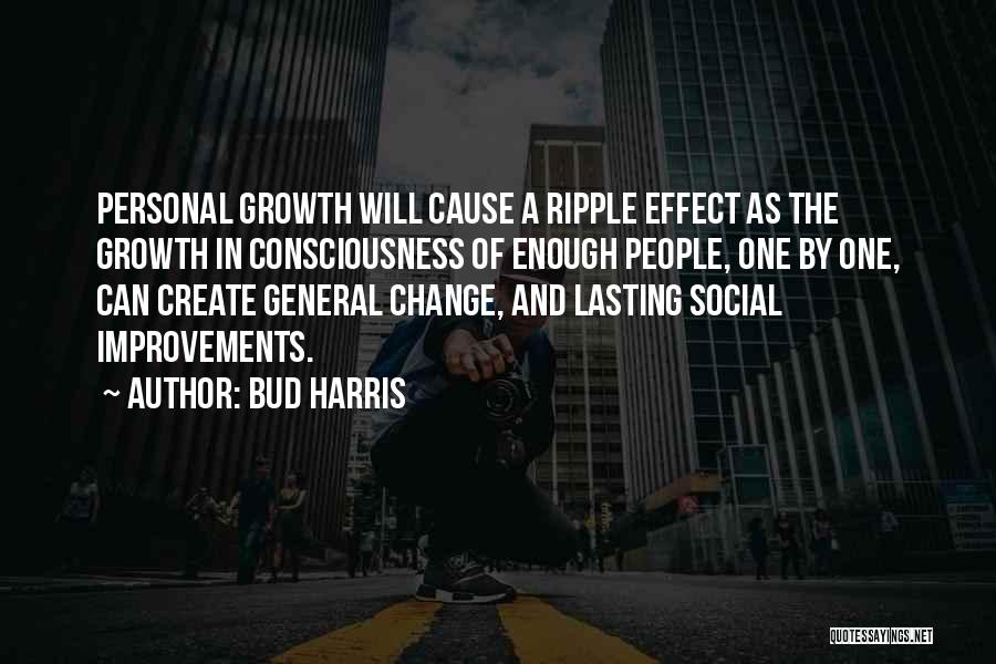 Lasting Change Quotes By Bud Harris