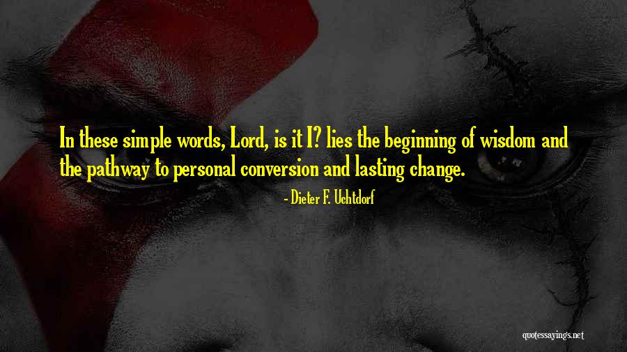 Lasting Change Quotes By Dieter F. Uchtdorf Lasting Change Quotes By Dieter F. Uchtdorf