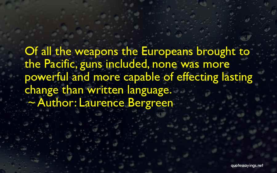 Lasting Change Quotes By Laurence Bergreen