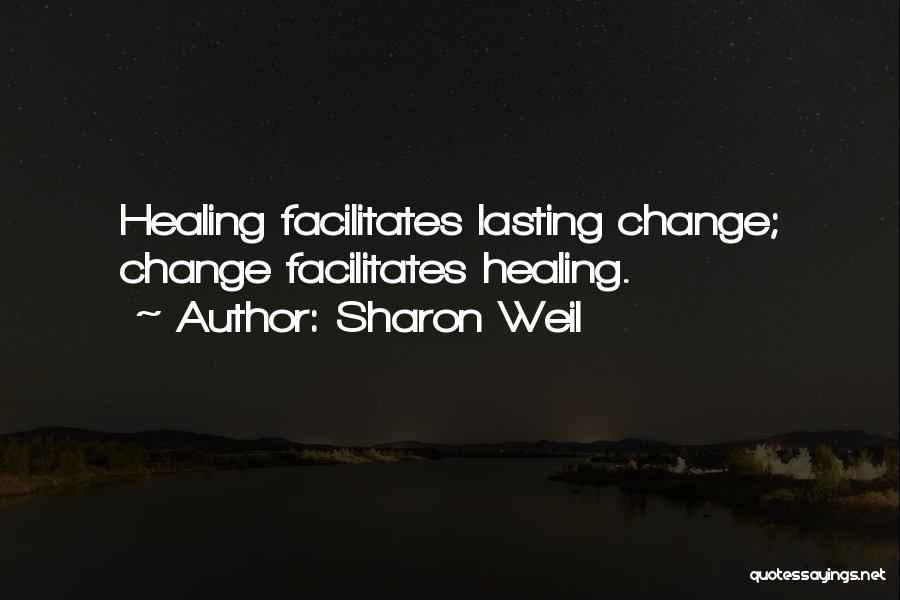 Lasting Change Quotes By Sharon Weil