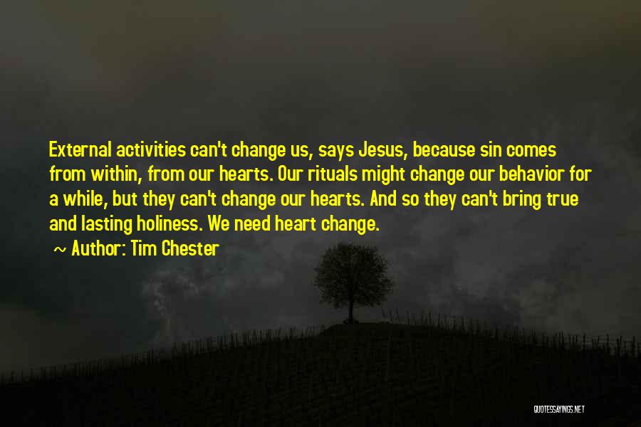 Lasting Change Quotes By Tim Chester