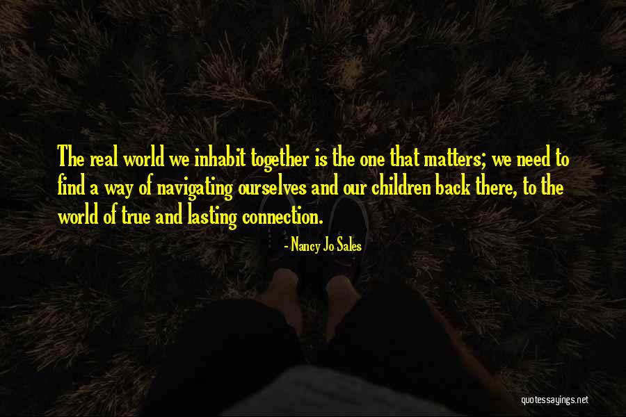 Lasting Connection Quotes By Nancy Jo Sales