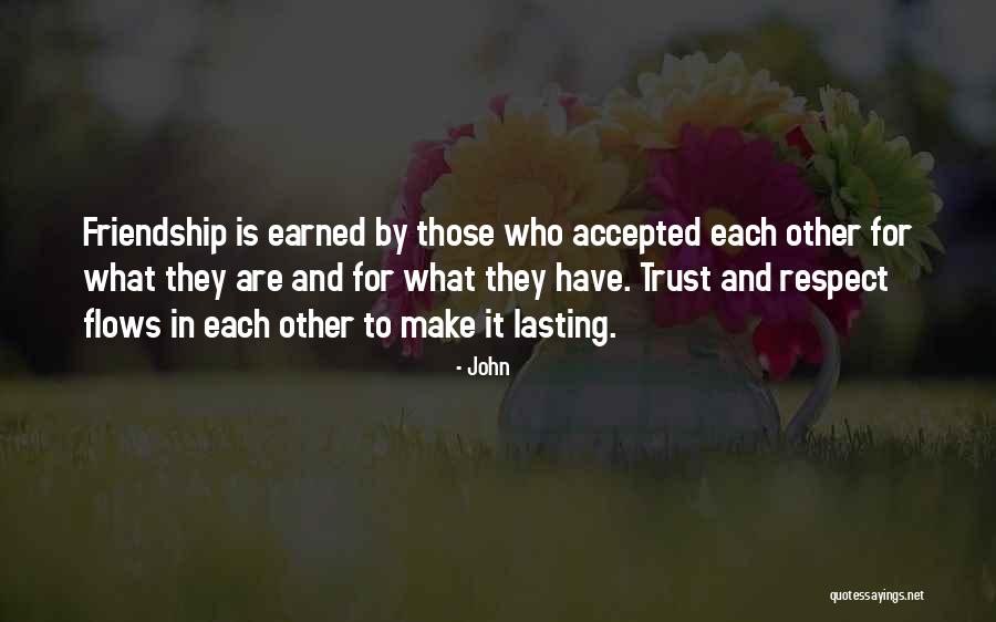 Lasting Friendship Quotes By John