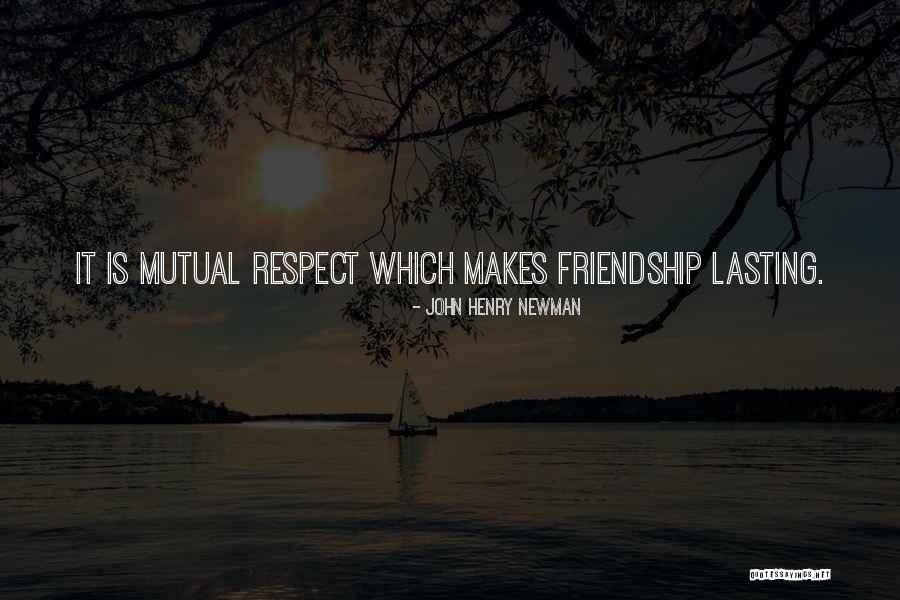 Lasting Friendship Quotes By John Henry Newman