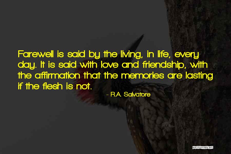 Lasting Friendship Quotes By R.A. Salvatore