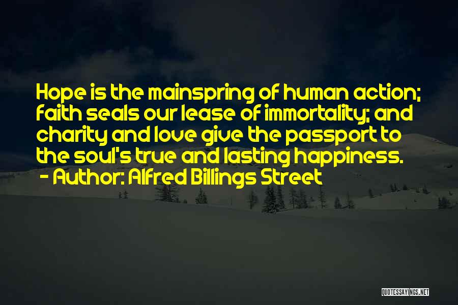 Lasting Happiness Quotes By Alfred Billings Street