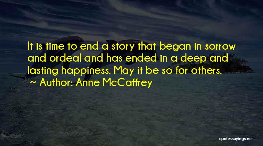 Lasting Happiness Quotes By Anne McCaffrey