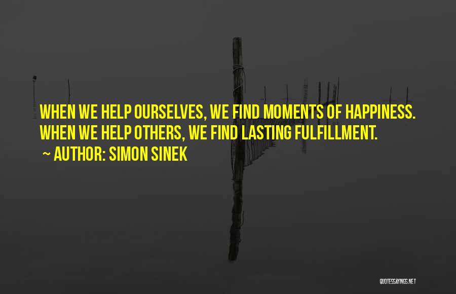 Lasting Happiness Quotes By Simon Sinek