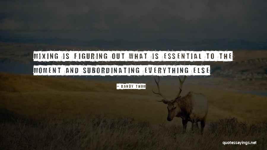 Lasting Impacts Quotes By Randy Thom Lasting Impacts Quotes By Randy Thom
