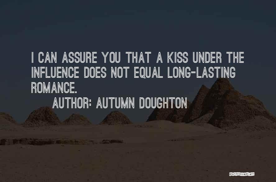 Lasting Influence Quotes By Autumn Doughton