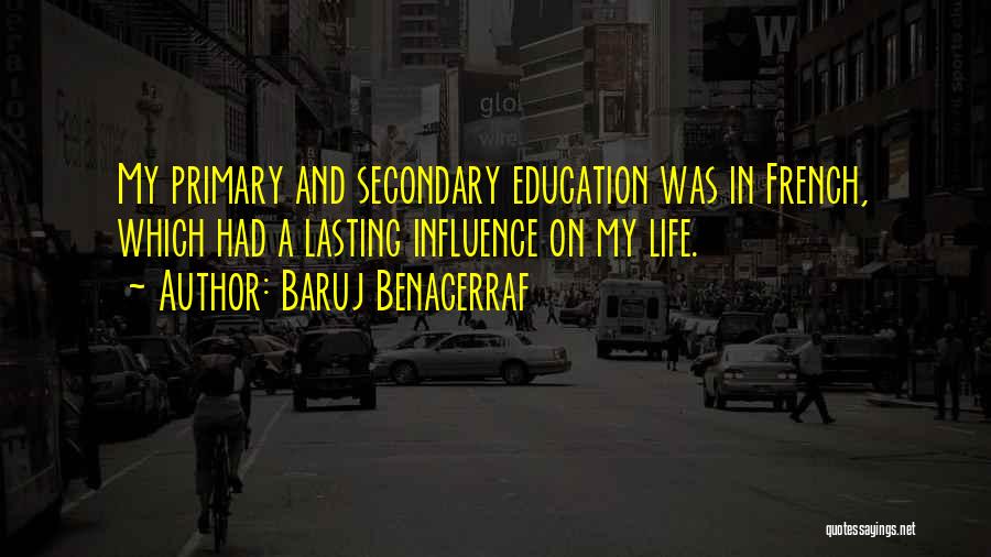 Lasting Influence Quotes By Baruj Benacerraf