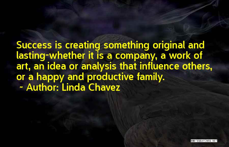 Lasting Influence Quotes By Linda Chavez