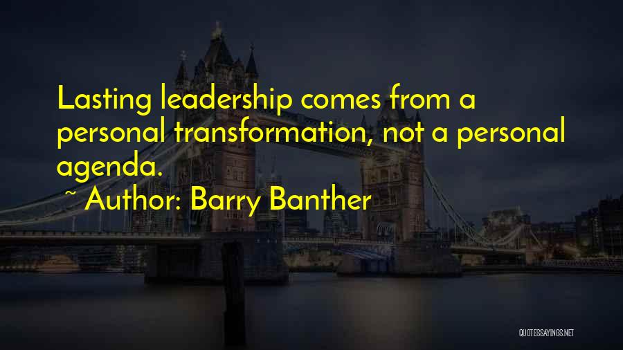 Lasting Leadership Quotes By Barry Banther