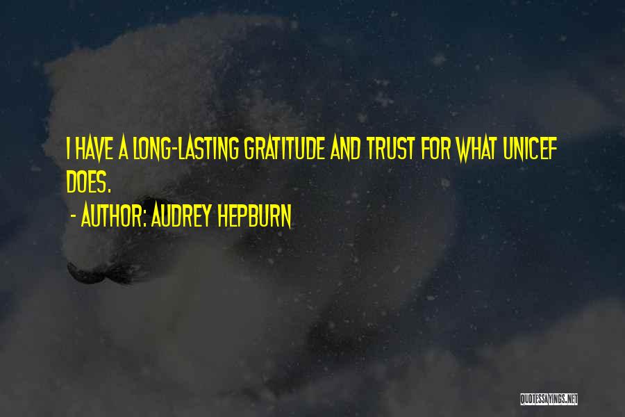 Lasting Long Quotes By Audrey Hepburn