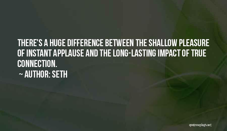 Lasting Long Quotes By Seth