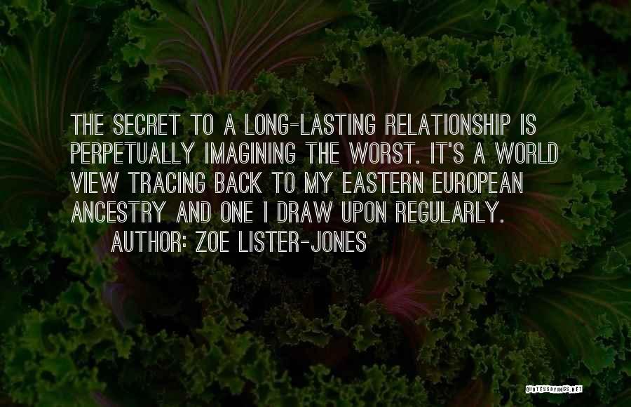 Lasting Long Quotes By Zoe Lister-Jones