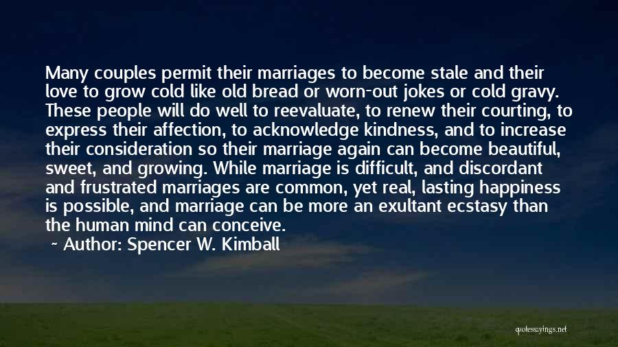 Lasting Love And Marriage Quotes By Spencer W. Kimball