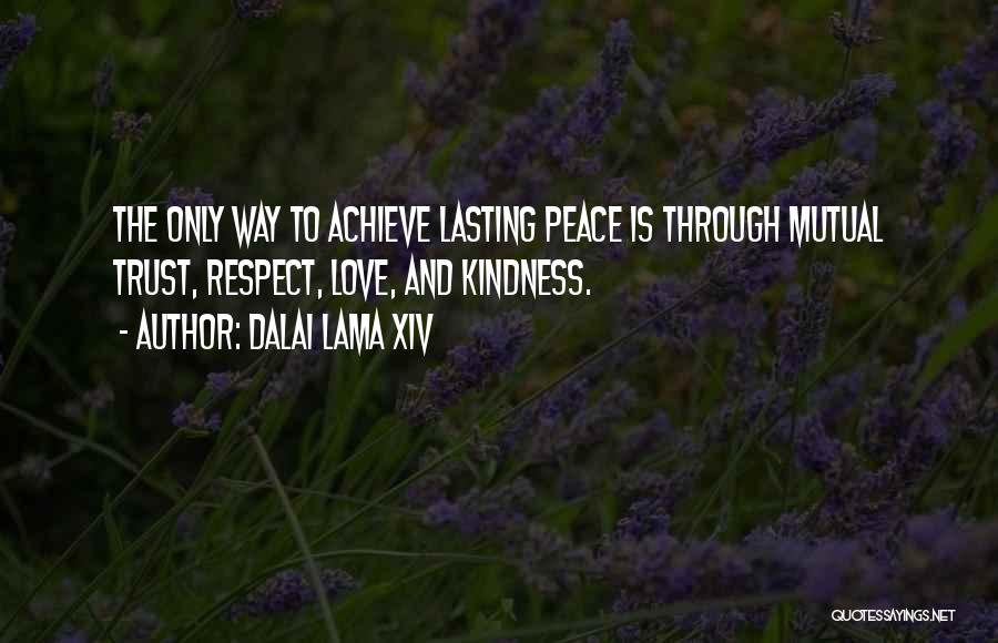 Lasting Love Quotes By Dalai Lama XIV